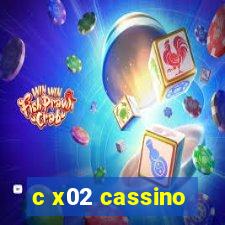 c x02 cassino